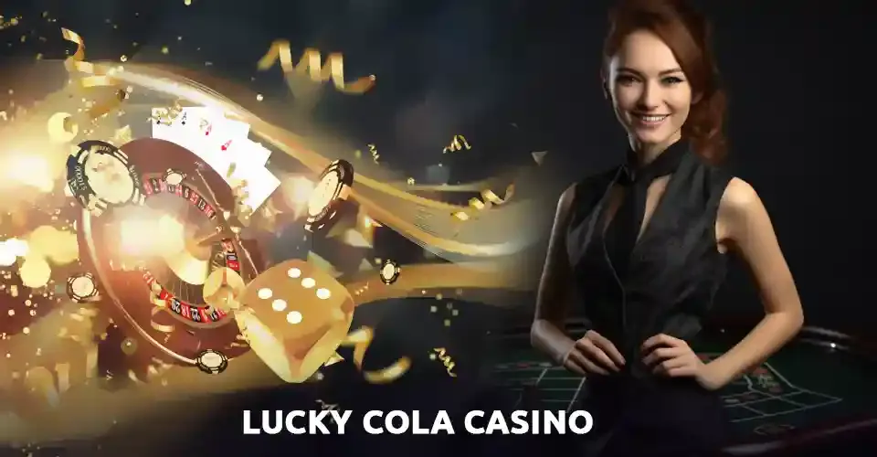 Stay Online casino Lucky Cola